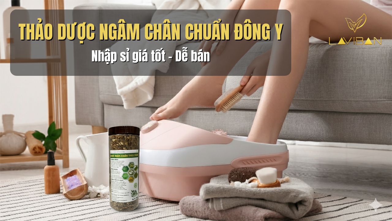 Thảo dược ngâm chân chuẩn đông y, nhập sỉ giá tốt, dễ bán