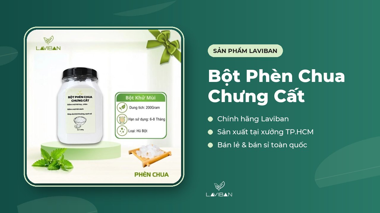 Bột Phèn Chua Chưng Cất của Laviban