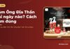 Tắm Ông Địa Thần Tài ngày nào? Cách tắm đúng